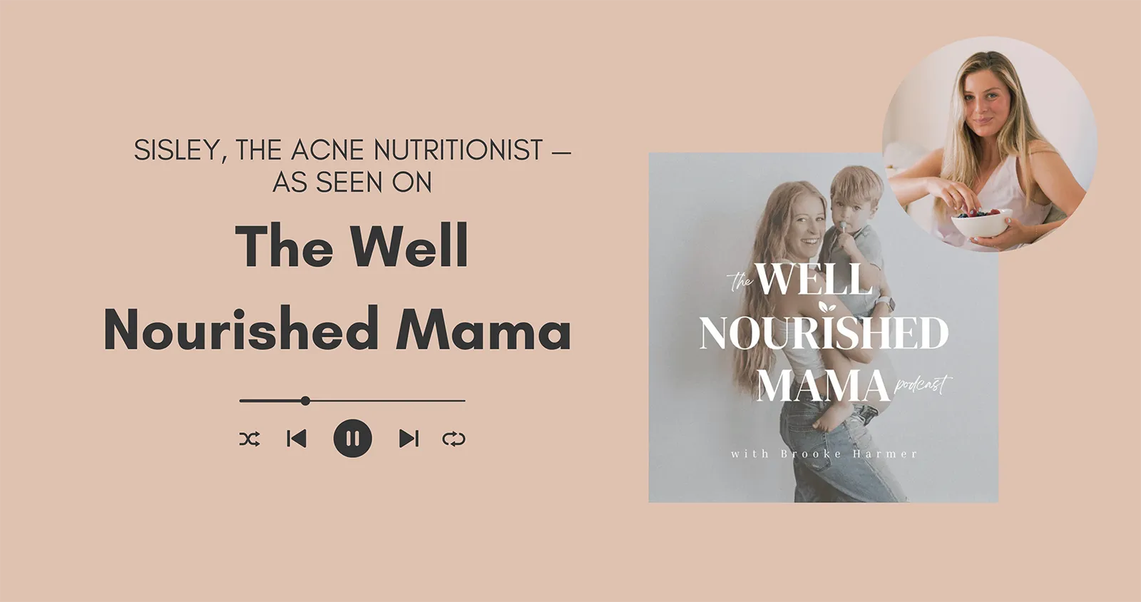 The Well Nourished Mama Podcast Episode 93: Beat the Breakouts: Your Clear Skin Guide for Pregnancy with Sisley
