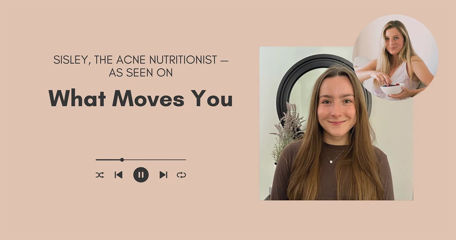 What Moves You: How to heal your acne naturally with the Acne Nutritionist Episode 50 Cover